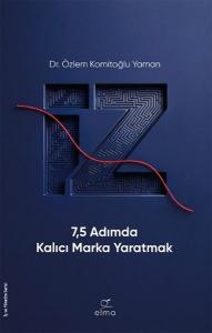 İz - 7,5 Adımda Kalıcı Marka Yaratmak