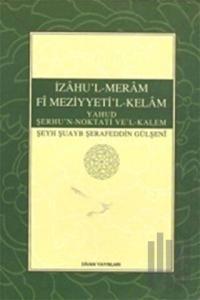 İzahu'l-Meram Fi Meziyyeti'l-Kelam