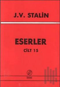 J. V. Stalin Eserler Cilt 15