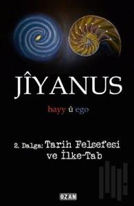 Jiyanus 2. Dalga: Tarih Felsefesi ve İlke-Tab
