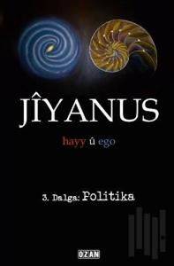 Jiyanus 3. Dalga: Politika