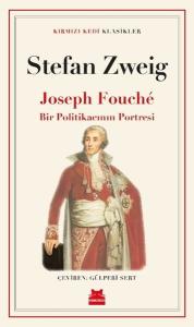 Joseph Fouche: Bir Politikacının Portresi