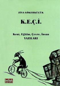 K.E.Ç.İ - Kent Eğitim Çevre İnsan Yazıları