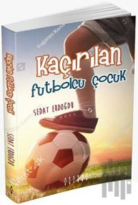 Kaçırılan Futbolcu Çocuk