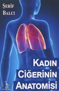 Kadın Ciğerinin Anatomisi