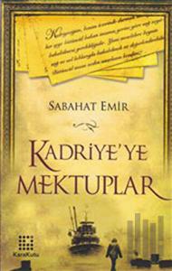 Kadriye’ye Mektuplar