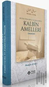 Kalbin Amelleri (Ciltli)