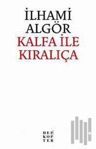 Kalfa İle Kıralıça