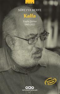 Kalfa - Toplu Şiirleri (1965 - 2022)
