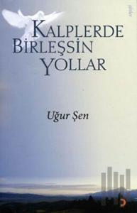 Kalplerde Birleşsin Yollar