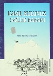 Kamil Kulunuz Sağlık Bakanı
