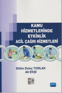 Kamu Hizmetlerinde Etkinlik Acil Çağrı Hizmetleri