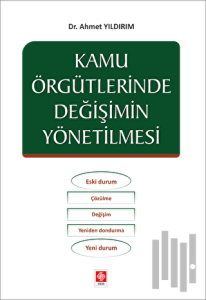 Kamu Örgütlerinde Değişimin Yönetilmesi