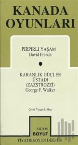 Kanada Oyunları Pırpırlı Yaşam / Karanlık Güçler Üstadı (Zazstrozzi)