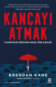 Kancayı Atmak - 3 Saniyelik Dünyada Nasıl Öne Çıkılır?