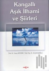 Kangallı Aşık İhami ve Şiirleri