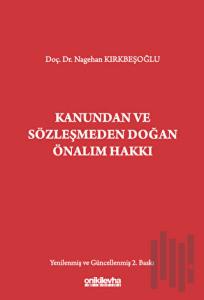 Kanundan ve Sözleşmeden Doğan Önalım Hakkı (Ciltli)