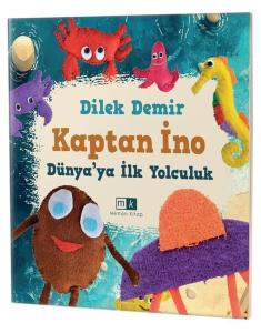 Kaptan İno - Dünya'ya İlk Yolculuk