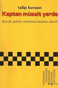 Kaptan Müsait Yerde