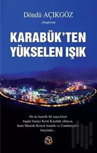 Karabük’ten Yükselen Işık