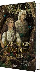Karanlığın Durduğu Yer (Ciltli)