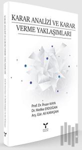 Karar Analizi ve Karar Verme Yaklaşımları