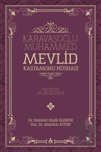 Karavaşoğlu Muhammed - Mevlid Kastamonu Nüshası