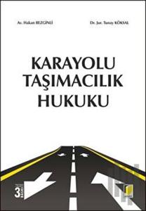 Karayolu Taşımacılık Hukuku (Ciltli)