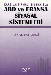 Karşılaştırmalı Bir Bakışla ABD ve Fransa Siyasal Sistemleri