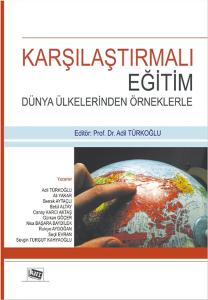 Karşılaştırmalı Eğitim Dünya Ülkelerinden Örneklerle