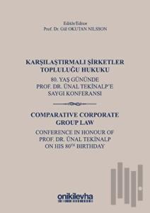 Karşılaştırmalı Şirketler Topluluğu Hukuku (Ciltli)