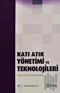 Katık Atık Yönetim ve Teknolojileri (Ciltli)