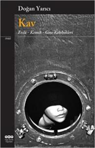 Kav  Evlâ - Kemik - Gece Kelebekleri