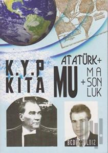 Kayıp Kıta Mu + Atatürk + Masonluk