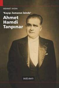 Kayıp Zamanın İçinde Ahmet Hamdi Tanpınar
