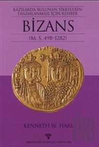Kazılarda Bulunan Sikkelerin Tanımlanması İçin Rehber Bizans