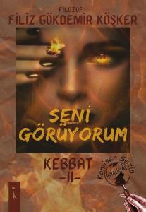 Kebbat 2 - Seni Görüyorum