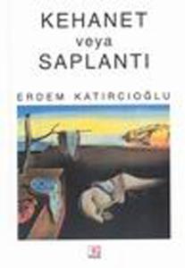 Kehanet ve Saplantı