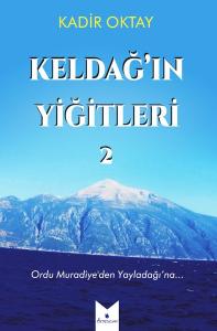 Keldağ'ın Yiğitleri 2