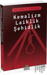 Kemalizm Laiklik Şehidlik