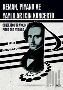 Keman Piyano Ve Yaylılar İçin Konçerto - Concerto For Violin - Piano And Strings