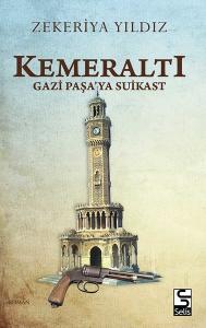 Kemeraltı-Gazi Paşa'ya Suikast