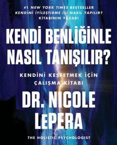 Kendi Benliğinle Nasıl Tanışılır?