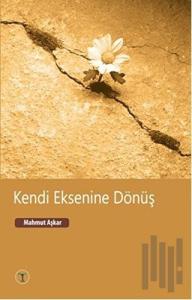 Kendi Eksenine Dönüş