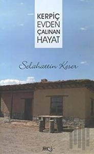 Kerpiç Evden Çalınan Hayat