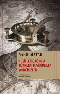 Keşifler Çağında Mağripliler ve İngilizler