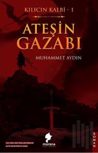 Kılıcın Kalbi 1 - Ateşin Gazabı