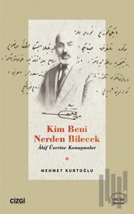 Kim Beni Nerden Bilecek