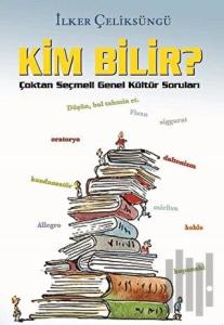 Kim Bilir?