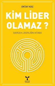 Kim Lider Olamaz?